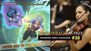 [#38 - Dragon Ball Z Symphonic Orchestra HD] Super Guy in the Galaxy 3rd Movement M-1623  On Spotify