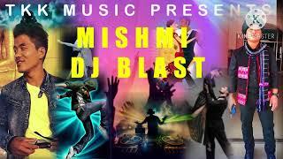 TKK Music presents MISHMI DJ BLAST  tuwaiso kri & kaka kora@DJBlasT-mq8cg @nepalidjremix3240