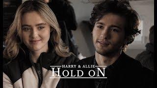 harry & allie || hold on [the society]