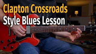 Clapton Cream Crossroads Style Lesson