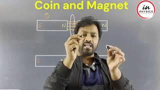 COIN MAGNET EXPERIMENT VIDEO EXPLANATION | BY ISRAR SIR #physics