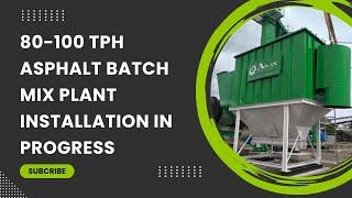 80-100 tph asphalt batch mix plant installation | Atlas Technologies Pvt. Ltd.