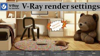 V-Ray Render Settings | Vray 6 | Render Setup | speed up render