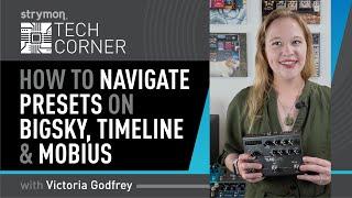 Strymon Tech Corner: How To Navigate Presets On BigSky, TimeLine, and Mobius