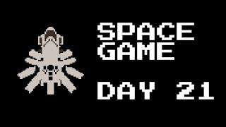 Space Game Day 21