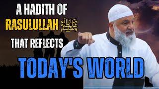 A Hadith of Prophet Muhammad ﷺ That Reflects Today's World | Ustadh Mohamad Baajour