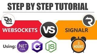 Asp.Net Core WebSockets Vs SignalR. Which should you use? (Full Course)