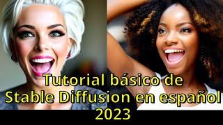 Tutorial básico de Stable diffusion en español 2023