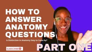 (PART 1)ANATOMY EXAM TIPS & TRICKS FOR A DISTINCTION||How to present your answers in an Anatomy exam