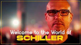 Welcome to the World of SCHILLER