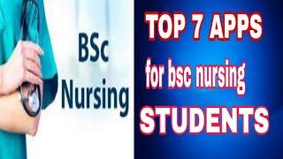 TOP 7 apps for bsc nursing students  || bsc nursing latest update 2022