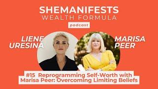 #15 Reprogramming Self-Worth with Marisa Peer: Overcoming Limiting Beliefs