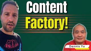 Creating Your Own Content Factory w/ Dennis Yu