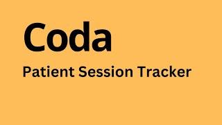 Coda - How to Create Patient Session Tracker Template