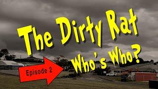 The Dirty Rat (Episode 2 Who's Who)