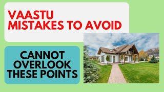 Are you making these MISTAKES 5 Vastu Mistakes To Avoid