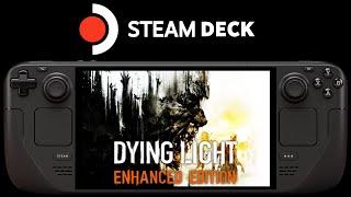 Dying Light Steam Deck | SteamOS 3.6 | Verified