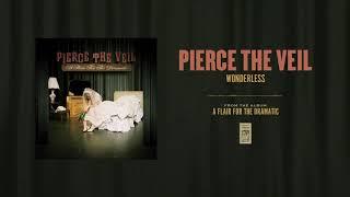 Pierce The Veil "Wonderless"