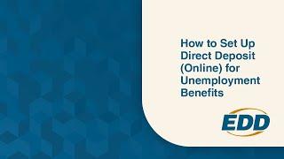 How to Set Up Direct Deposit (Online) for Unemployment Benefits