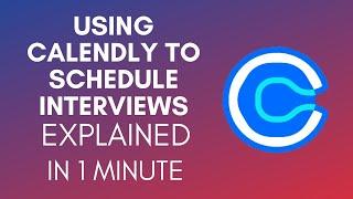 How To Use Calendly To Schedule Interviews? (2024)