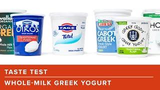 Our Taste Test of Whole-Milk Greek Yogurt From the Supermarket