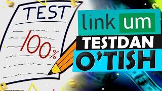 LInkUm saytida testdan o'tish  |  Internetda sarmoyasiz pul ishlash