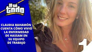 Lo Sé Todo - Claudia Bahamón habla de cómo vivió la enfermedad de Hassam en su equipo de trabajo.