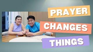 PRAYER CHANGES THINGS. KUNG ITO'Y NAUUKOL KUSA ITONG BUBUKOL