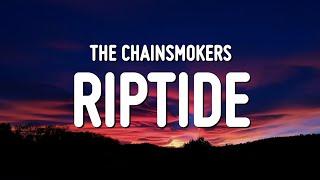 The Chainsmokers - Riptide (Lyrics)