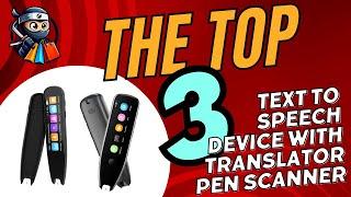  Top 3 Text to Speech Devices with Translator Pen Scanner of 2024  | Must-Have Language Tools!