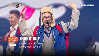 [FOCUS CAM] THANH DUY - ĐƯỜNG XA ƯỚT MƯA x ĐỪNG QUA LỐI ĐÓ I PERFORMANCE CÁ LỚN - CÔNG DIỄN 3 ATVNCG