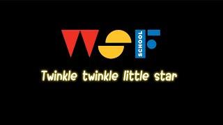 Twinkle twinkle little star | 2024 Summer School | WSF School