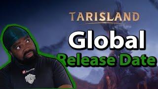 Tarisland  Global Release Date REACTION!