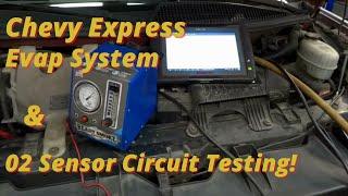 Chevy Express Code P0442 & P2270, Evap System Leak Detected, 02 Sensor Stuck Lean Diag & Repair