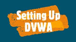 How To Setup DVWA For Practicing Security Testing Skills And Tools?