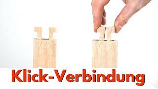 Magie? Klick und fest - Traditionelle Holzverbindung der besonderen Art