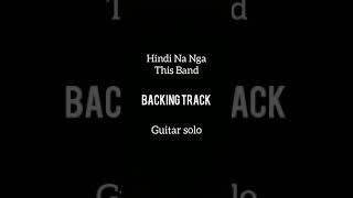 Hindi Na Nga - This Band Guitarsolo Backingtrack