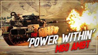 'Power Within' - M60 AMBT - War Thunder