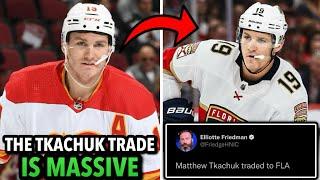 The Matthew Tkachuk Blockbuster is Crazy... What Happens Now?