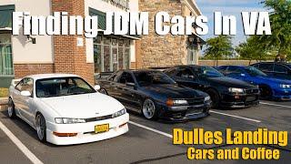 Found Some Really Cool JDMs | Another Local Car & Coffee Meet | Dulles Landing C&C