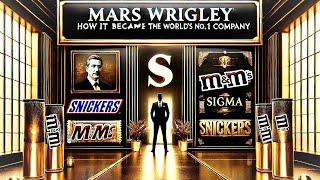 Mars Wrigley: How It Became the World's #1 Chocolate Company | Business Case Study"