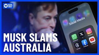 Elon Musk Slams Australia's Social Media Law's | 10 News First