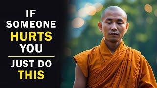 If Someone Hurts You, Just Do This ️ | Buddhism | Buddhist Teachings