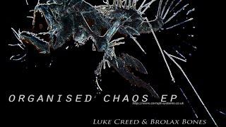Luke Creed - Craicd [ Organised Chaos EP - Corrupt Systems ]
