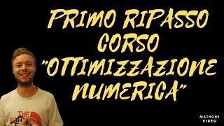 Primo ripasso del corso di Ottimizzazione numerica