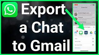 How To Export WhatsApp Chat To Gmail