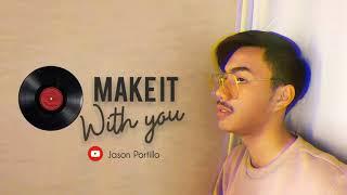 Make it with you - Jason Portillo (Cover)