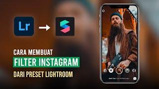 Cara Membuat Filter Instagram dari Preset Lightroom | Spark AR Tutorial #2