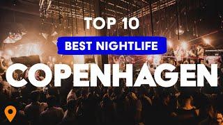 Top 10 Best Nightlife In Copenhagen (Denmark) 