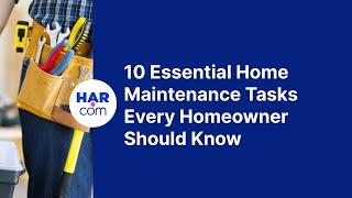 10 Essential Home Maintenance Tasks Every Homeowner Should Know